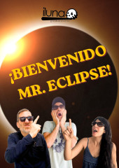 Bienvenido Mr. Eclipse [Sala Negra Escéptica]