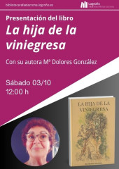 Presentación de La hija de la viniegresa, con M.ª Dolores González