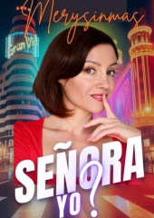 Comedia: ¿Señora yo?