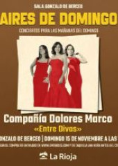 Concierto: Entre divas — Compañía Dolores Marco