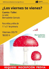 Cuento/Taller: La seta de Bernadette Gervais