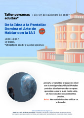 Los Miércoles...talleres Para Personas Adultas: De La Idea A La Pantalla. Domina El Arte De Hablar Con La Ia